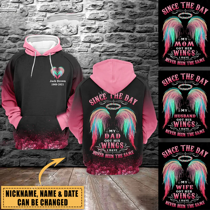 Since The Day My Loved Ones Got The Wings Personalized All Over Print Hoodie