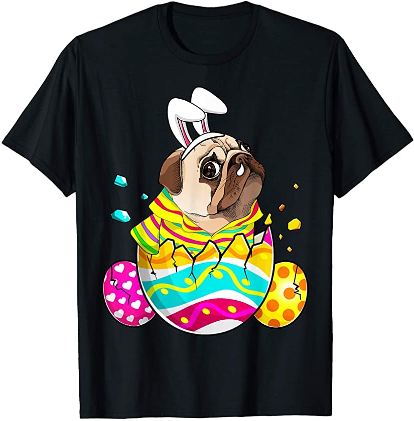 Pug Bunny Ears Eggs Easter Day Gift Mens Womens Kids T-Shirt