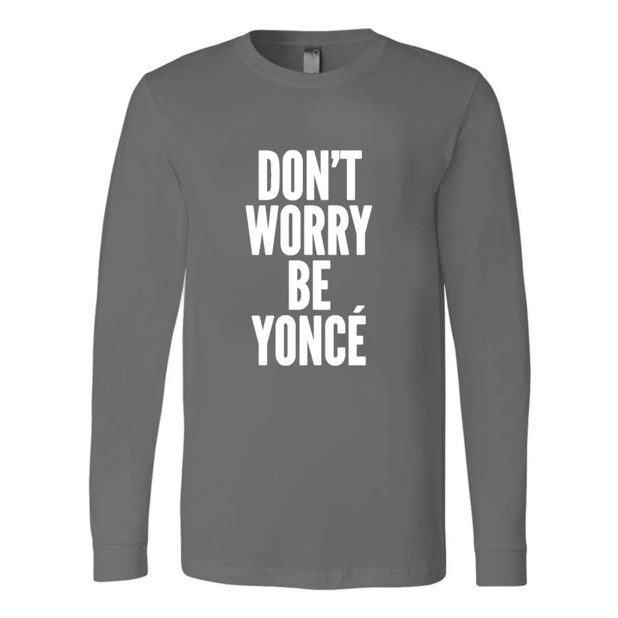 Don’t Worry Beyonce Christmas Gifts Humor Hashtag Swag Selfie Cuddling Long Sleeve T-Shirt