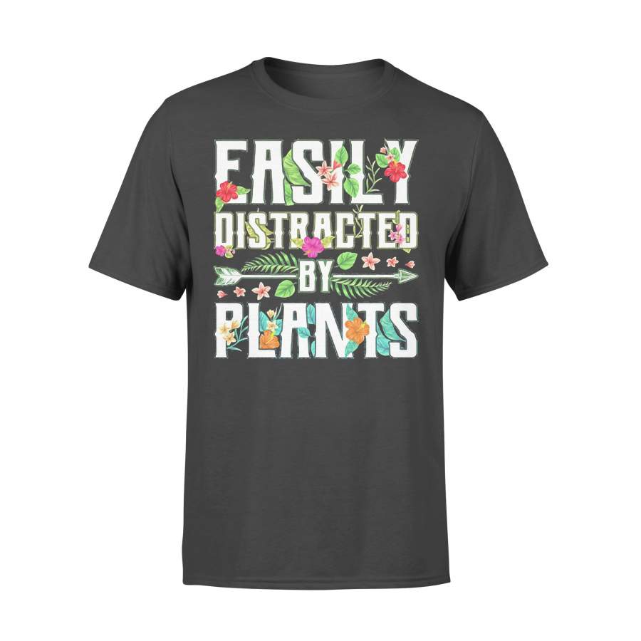 Easily Distracted By Plants Flowers  T-shirt