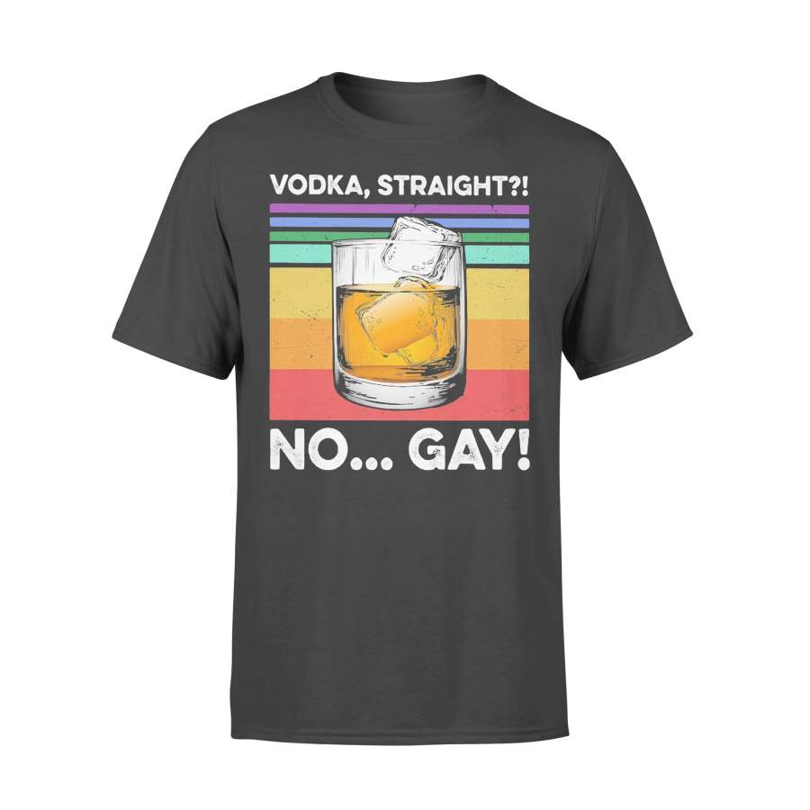 Vodka Straight No Gay Vintage Retro T-shirt