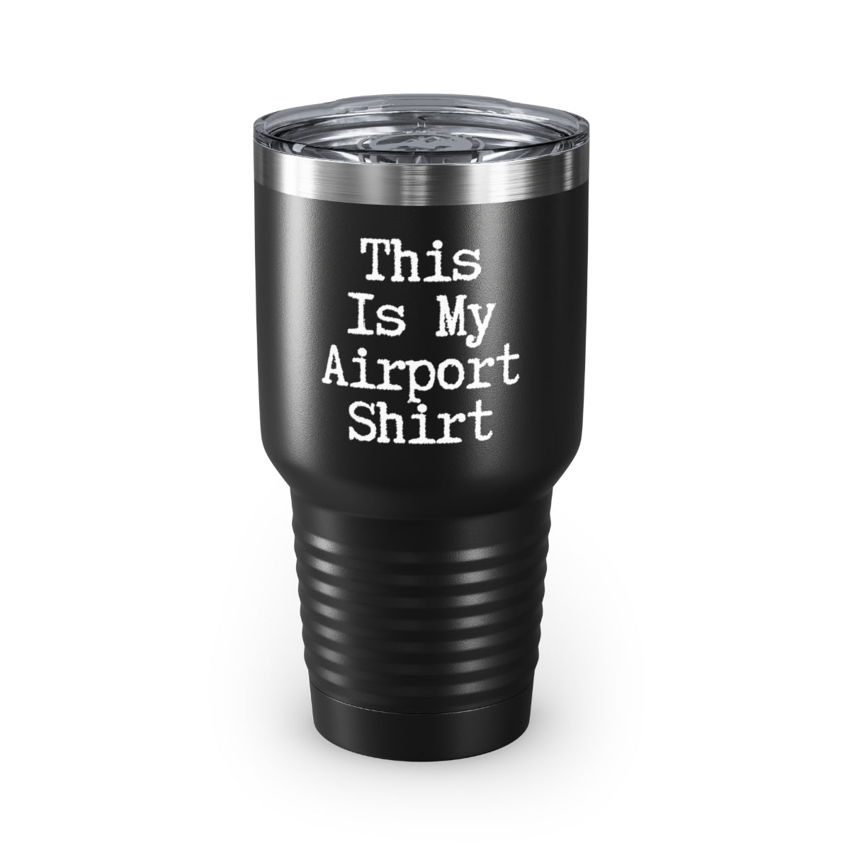 30Oz Tumbler Stainless Steel Colors Funny Saying This Is My Airport Travelers Women Men Costume Hilarious Touring Vacations Sarcasm Sayings Gag