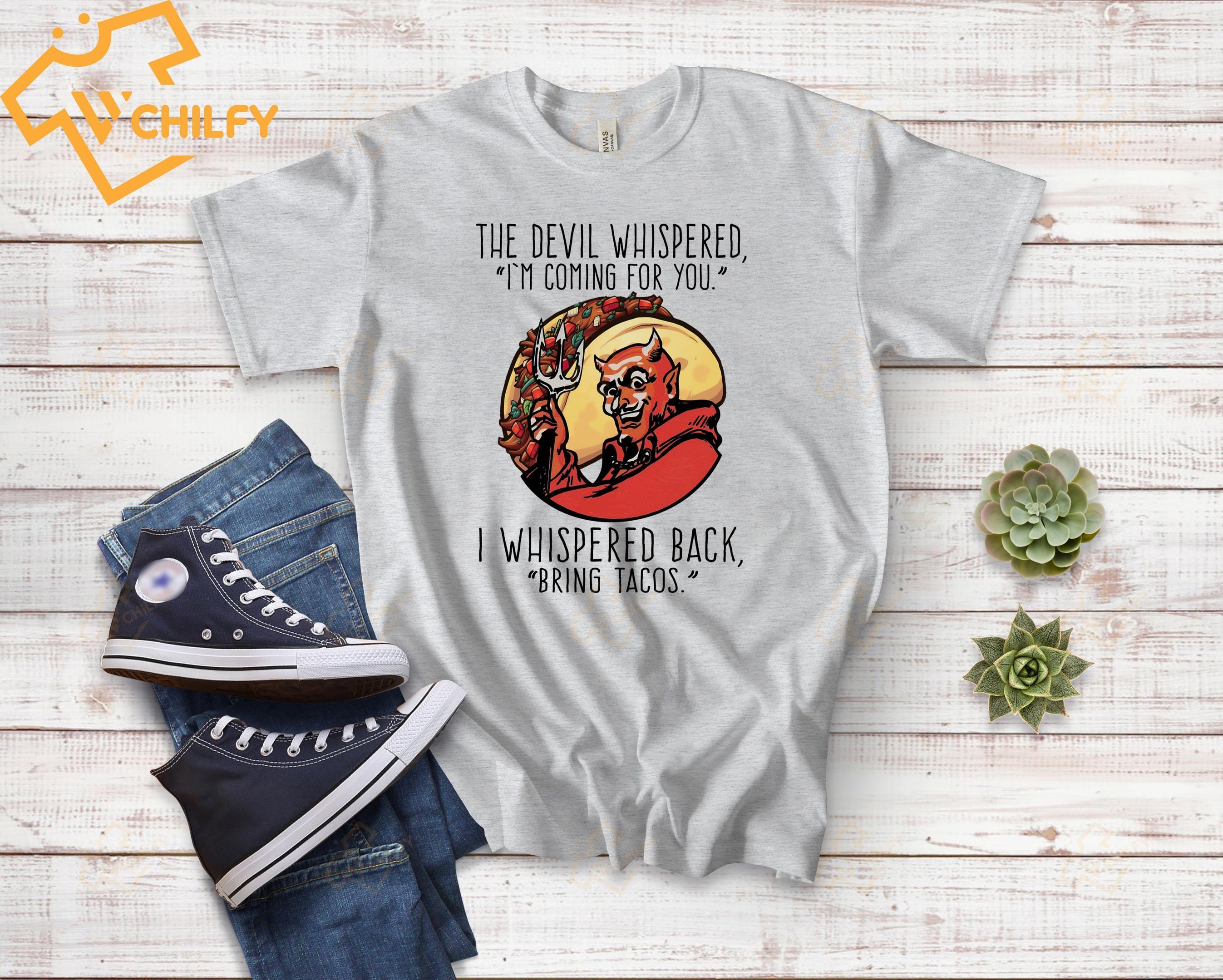 The devil whispered shirt, women power shirt, feminist shirt, latina shirt, cabrona shirt, chingona shirt