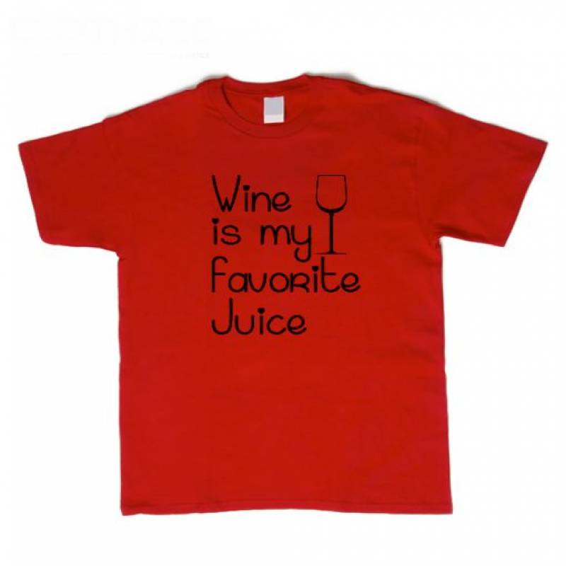 Wine Is My Favorite Juice t Shirt