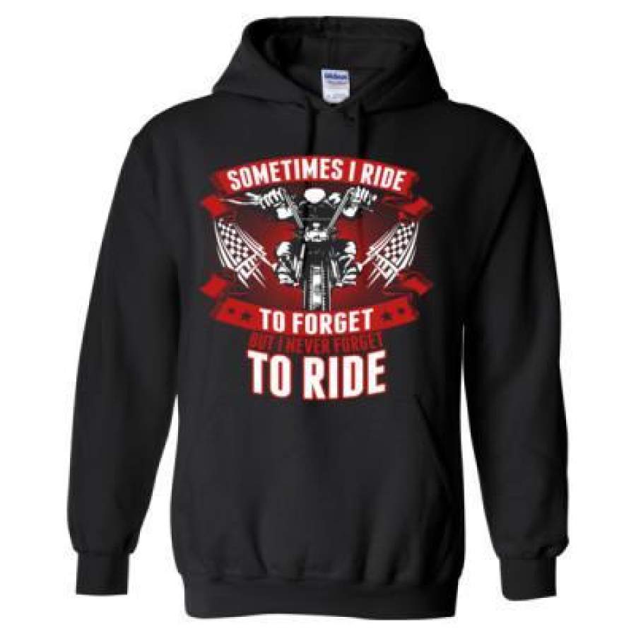 AGR Sometimes I Ride To Forgot But I Never Forgot To Ride – Heavy Blend™ Hooded Sweatshirt