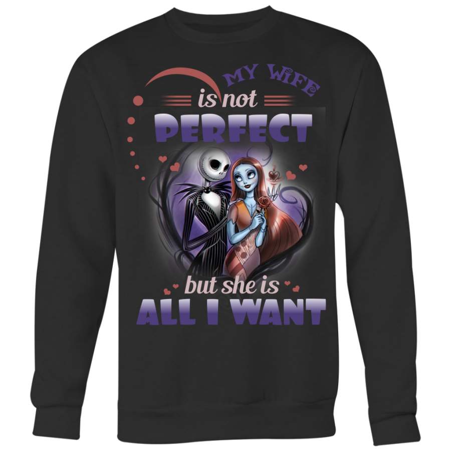 My Wife is Not Prefect But She is All I Want Shirt, Jack Sally Shirt, The Nightmare Before Christmas Shirt