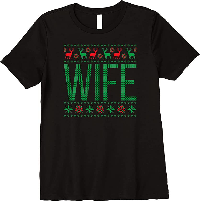 Womens Xmas Matching Outfits for Holiday Party Wife Ugly Christmas Premium T-Shirt