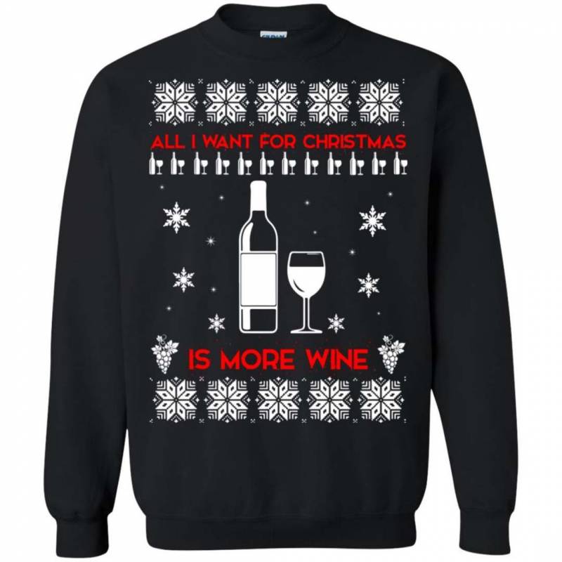 All I Want For Christmas is Wine Ugly sweater