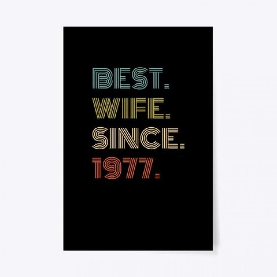 Best Wife Since 1977 Vintage Style Anniversary Gift Vertical Poster