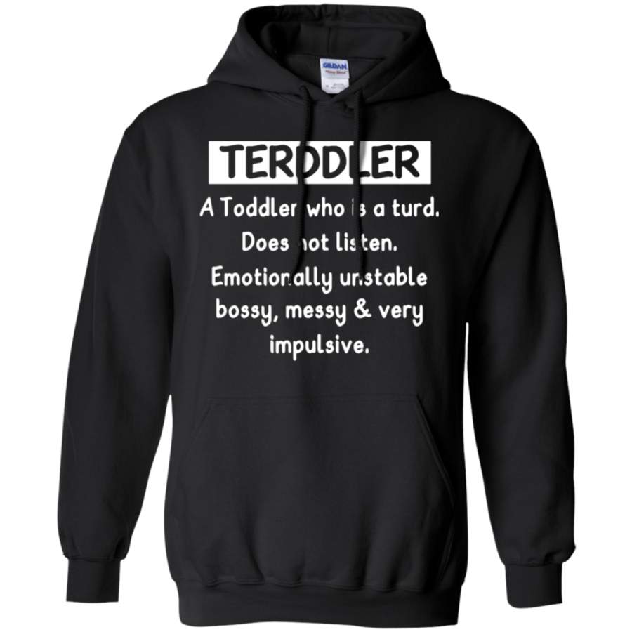 AGR Terddler A Toddler Who Is A Turd Definition Hoodie