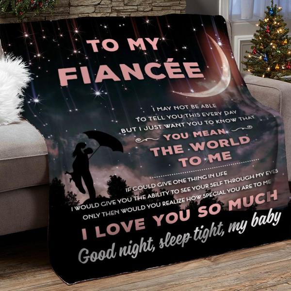 Gift For Fiancee You Mean The World To Me Blanket