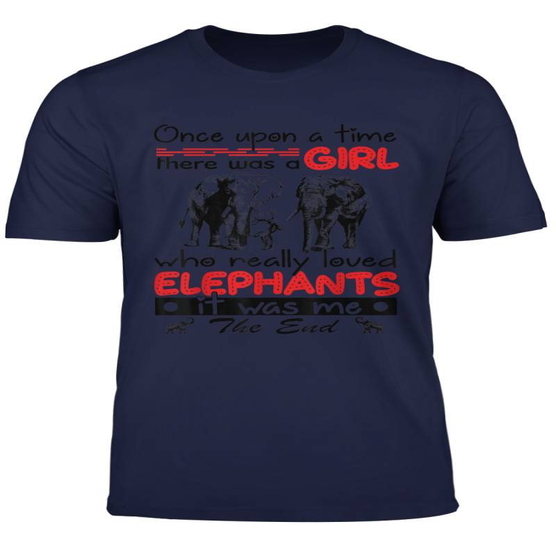 Once Upon A Time A Girl Who Really Loved Elephants T Shirt