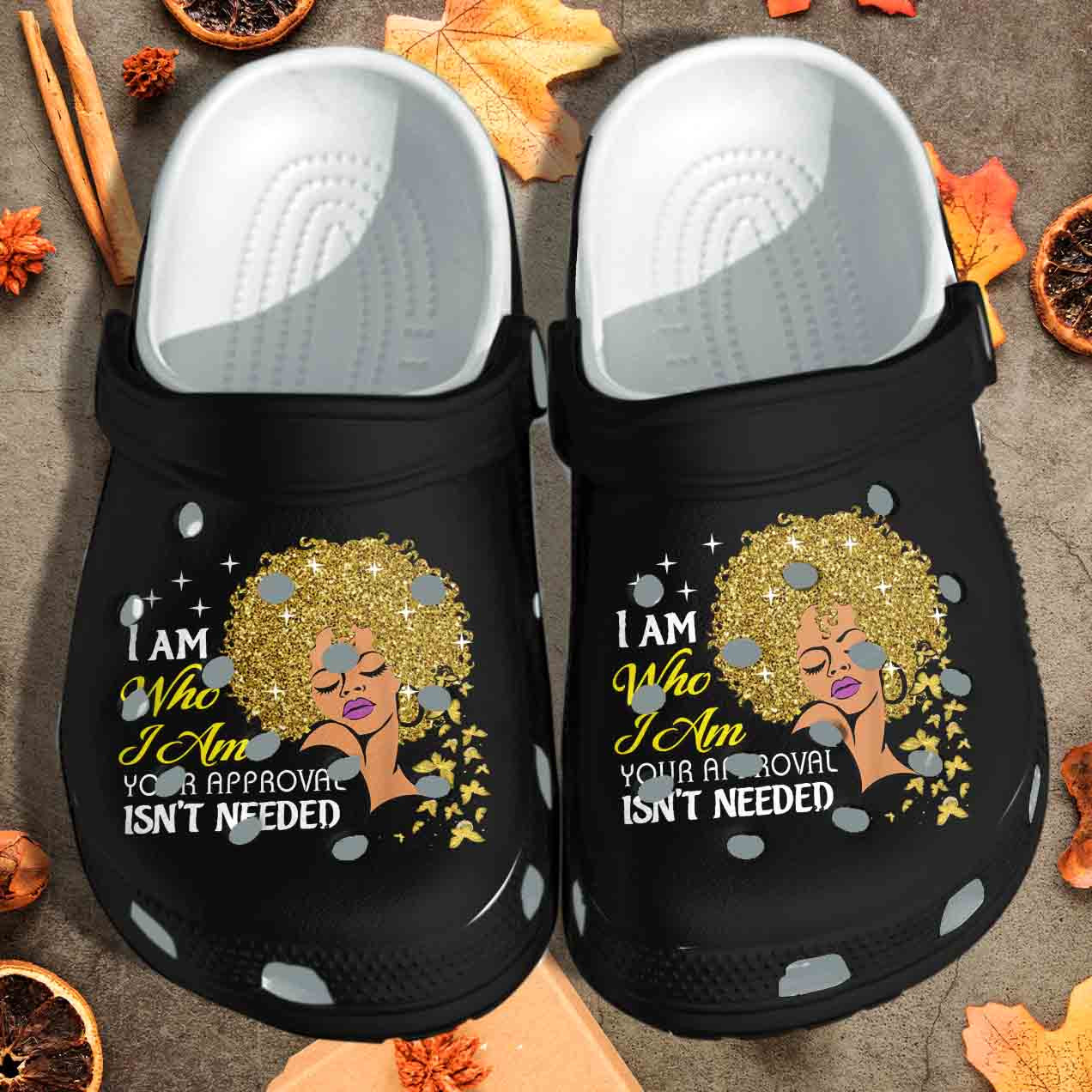 Proud Black Queen Shoes – I Am Your Approval Isn’T Needed clogs Clogs Gift For Female – Cr-Hyellow1