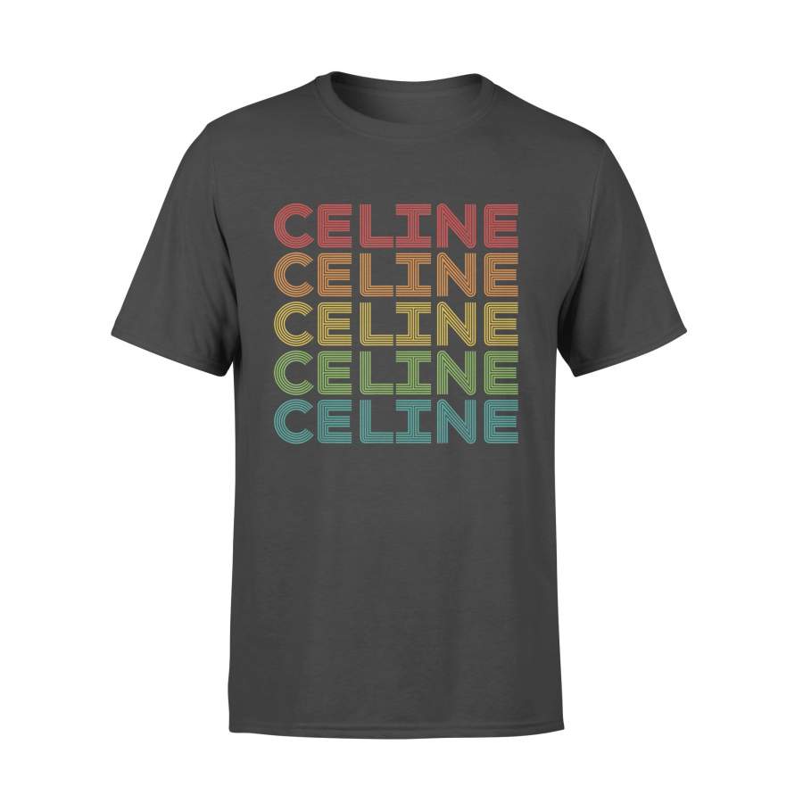 Vintage Birthday Party Gift For Who Has Name Celine T-Shirt – Standard T-shirt