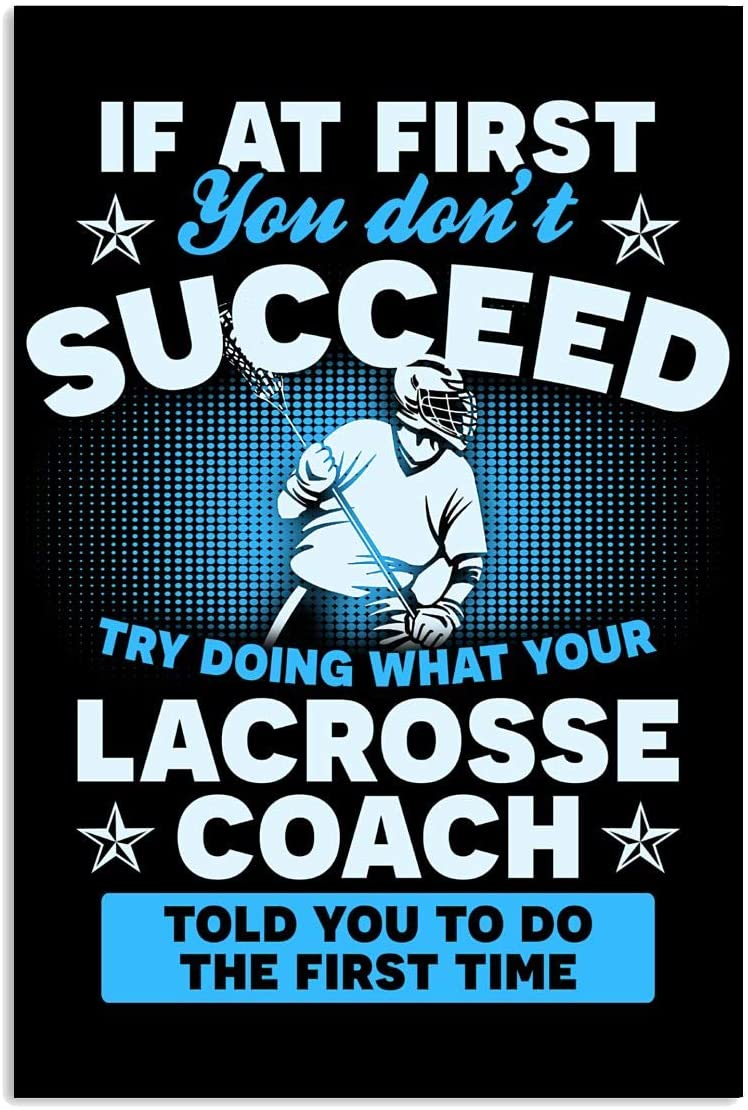 Vintage Lacrosse Coach – Trying What Your Lacrosse Coach Told You To Do The First Time Poster Art Print      Home Decor Gift For Men Women Family Friend On Birthday Xmas