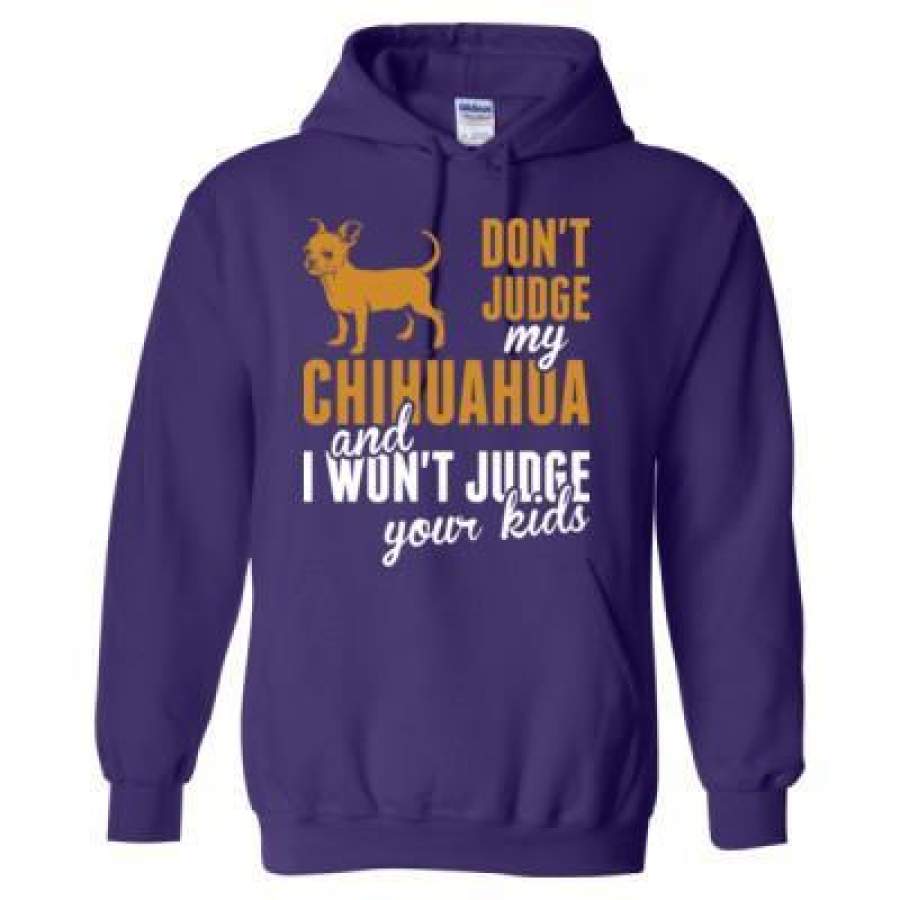 AGR Dont Judge My Chihuahua And I Wont Judge Your Kids – Heavy Blend™ Hooded Sweatshirt