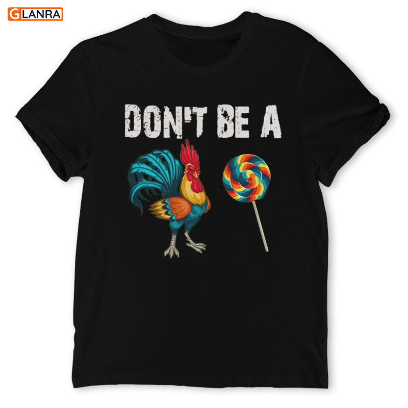 Don’T Be A Chicken Shirt, Chicken Candy Shirt, Chicken Art Shirt, Farm Chicken Shirt, Farm Shirt, T-Shirt, Tee, Hoodie, Unisex, Sweater, Sweatshirt