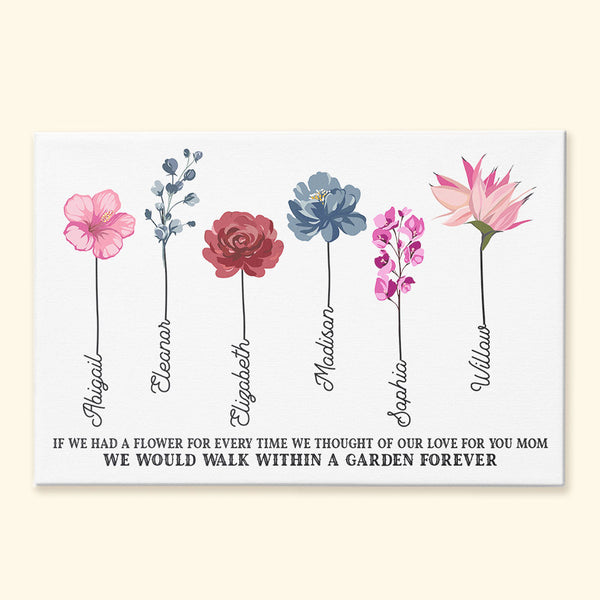 If We Had A Flower For Every Time We Thought Of Our Love For You – Personalized Poster/Canvas – Birthday, Mother’S Day Gift For Mom, Grandma, Auntie