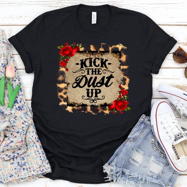 Kick The Dust Up Tee