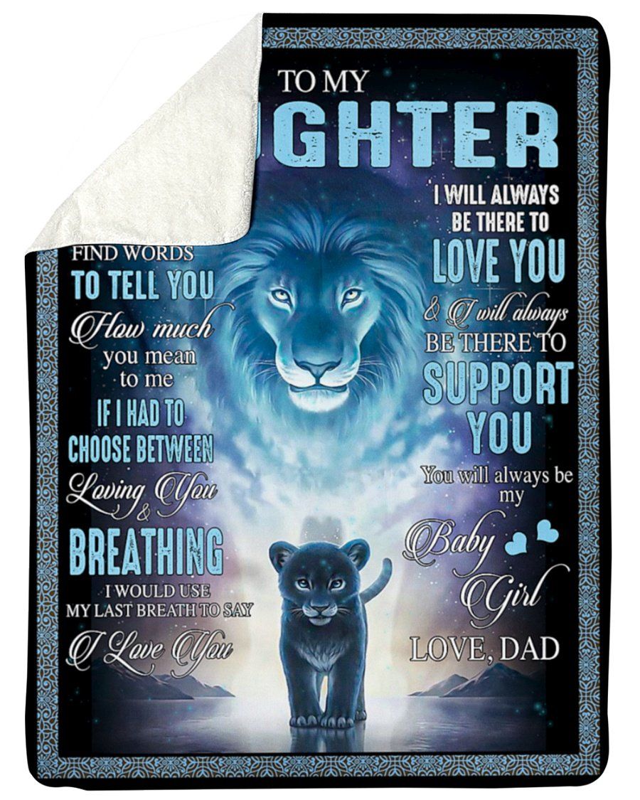 To Daughter This Lion Will Always Have Your Back Fleece Blanket