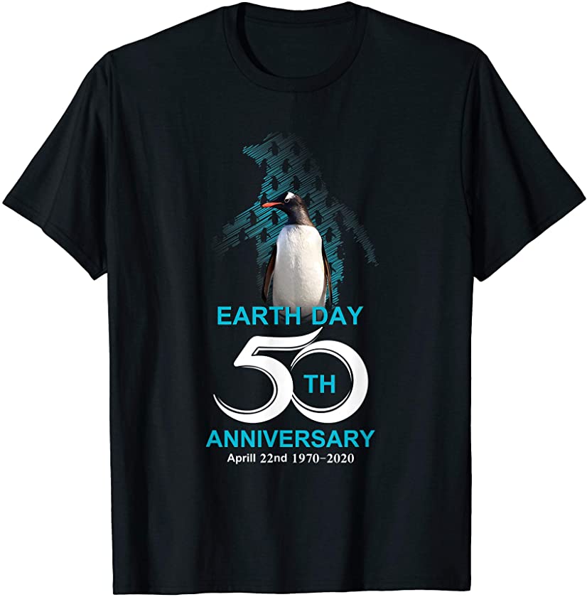 Earth Day 2020 – Earth Day 50th Anniversary Penguin Gifts T-Shirt