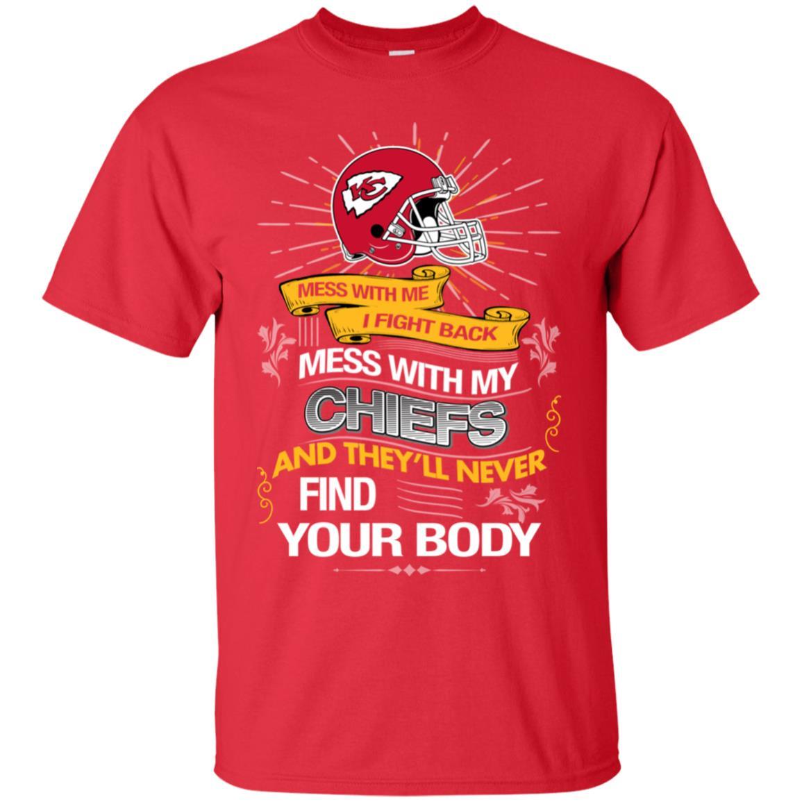 My Kansas City Chiefs And They’ll Never Find Your Body Tshirt For Fan