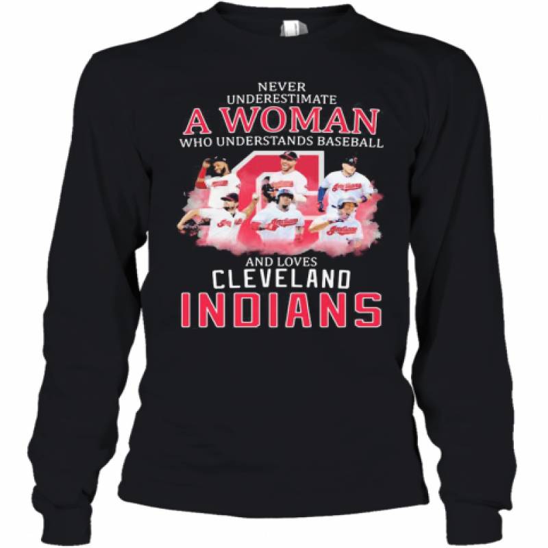 Never Underestimate A Woman Who Understands Baseball And Loves Cleveland Indians Youth Long Sleeve