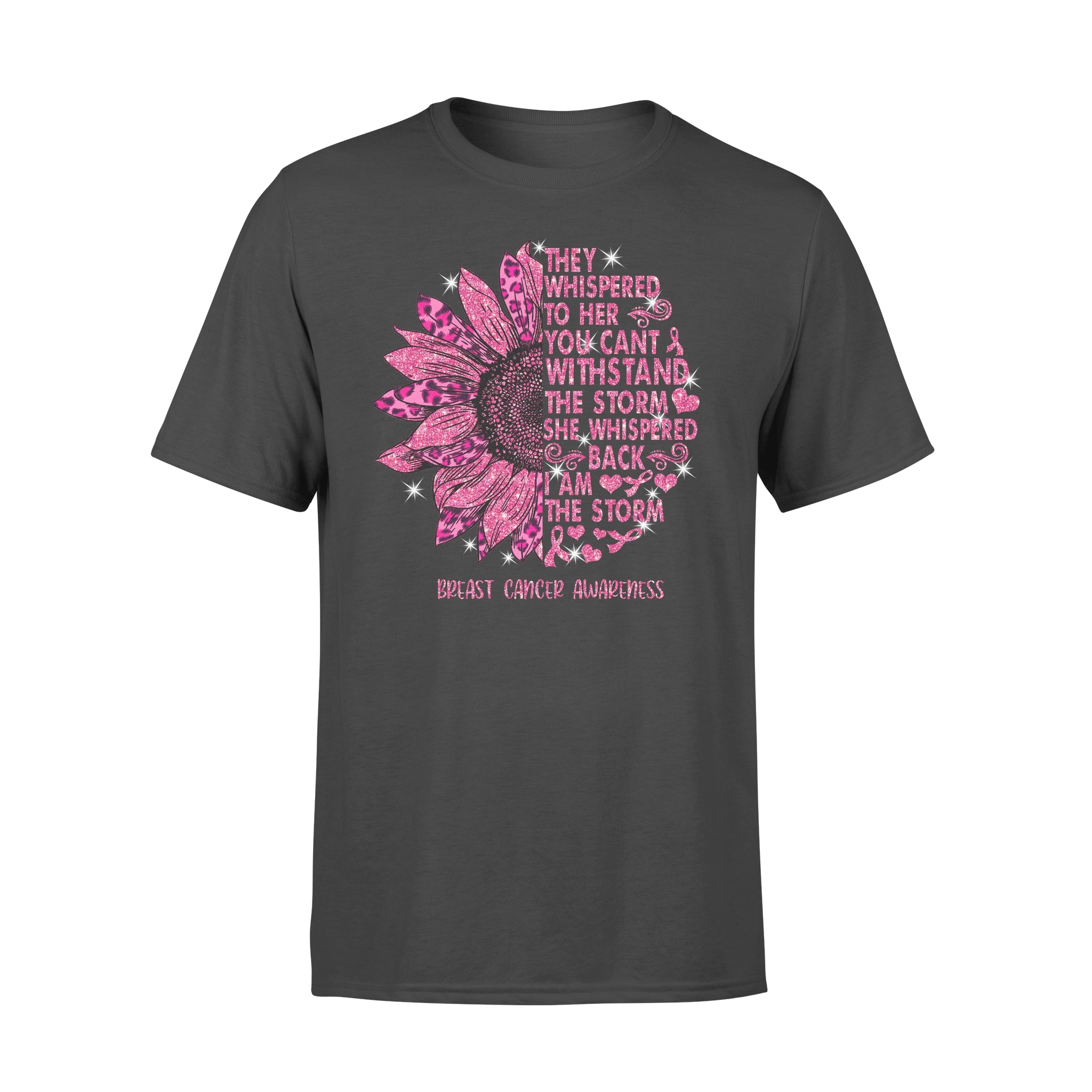 They Whispered To Her You Can’t Withstand The Storm She Whispered Back I Am The Storm Breast Cancer Awareness – Premium T-shirt