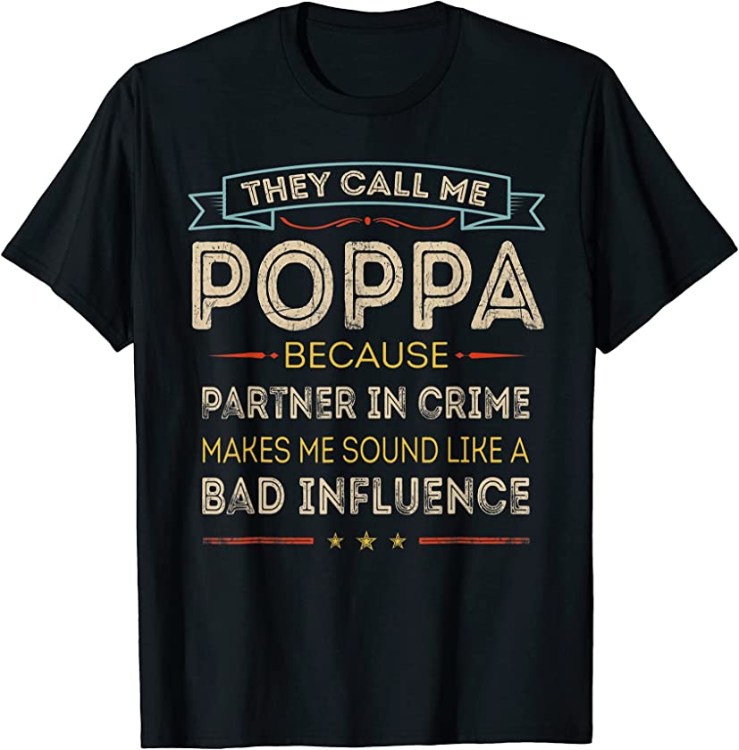 Vintage They Call Me Poppa Happy Father’s Day Proud Poppa T-Shirt