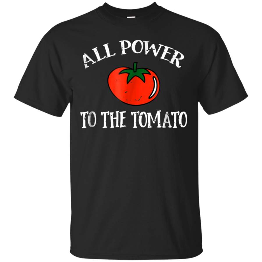 AGR All Power to the Tomato T Shirt Funny Veggie Novelty