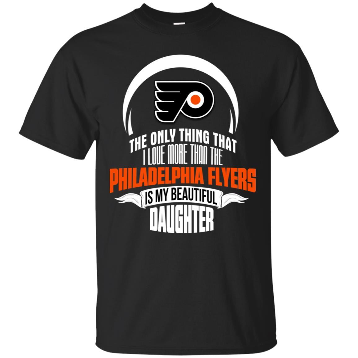 The Only Thing Dad Loves His Daughter Fan Philadelphia Flyers Tshirt