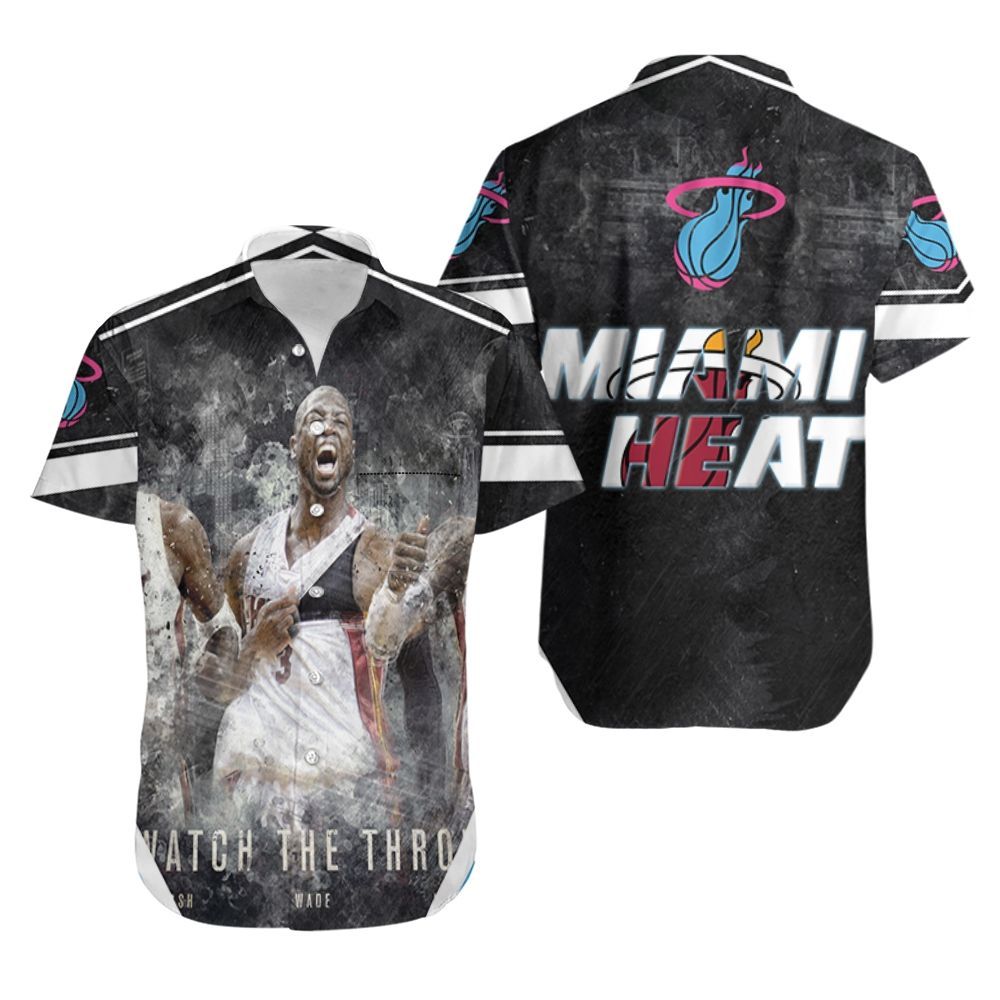 Miami Heat Watch The Throne Chris Bosh Lebron James Dwyane Wade Art For Fan Hawaii Shirt Ha64316