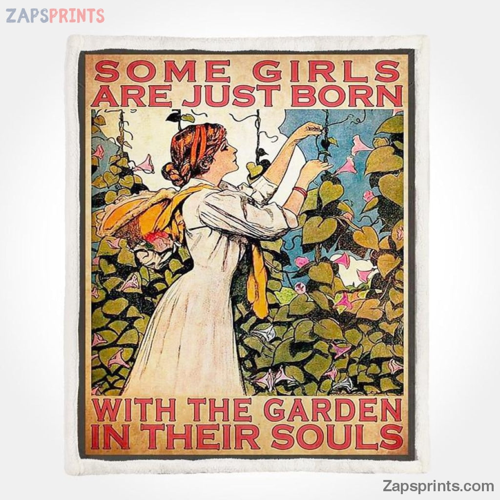 Gardening Some Girls Are Just Born With Garden In Their Soul V3 Blanket