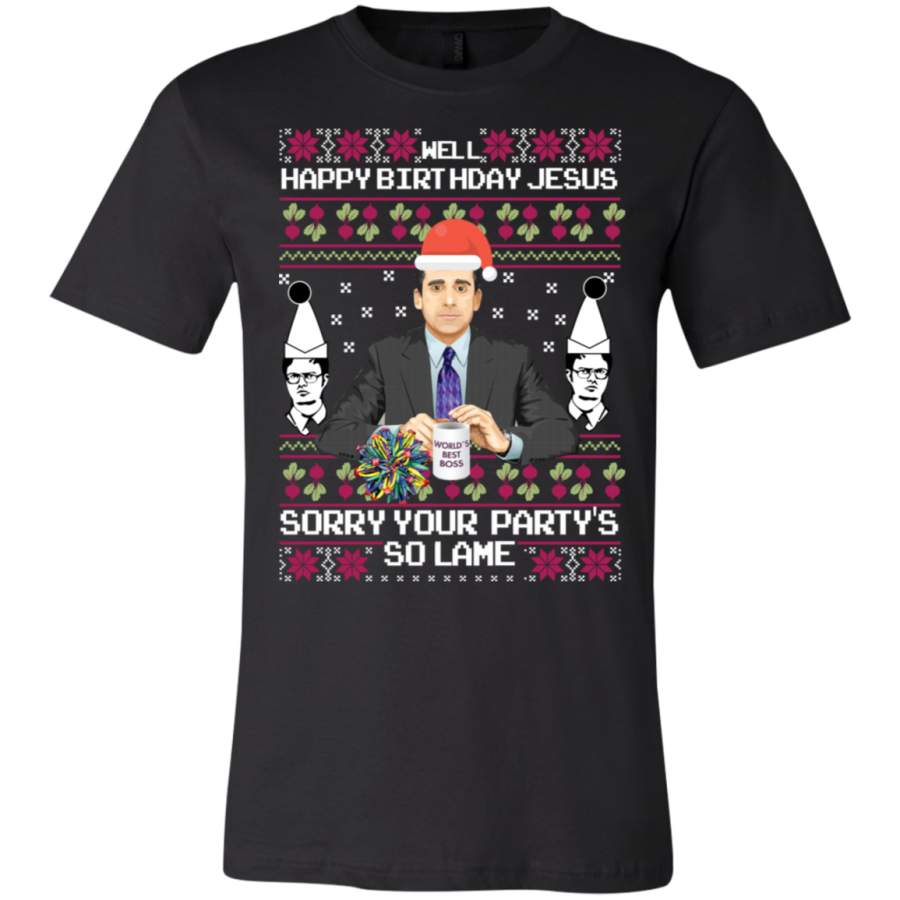 AGR Well happy bithday jesus sorry your party’s so lame T-Shirt  USA