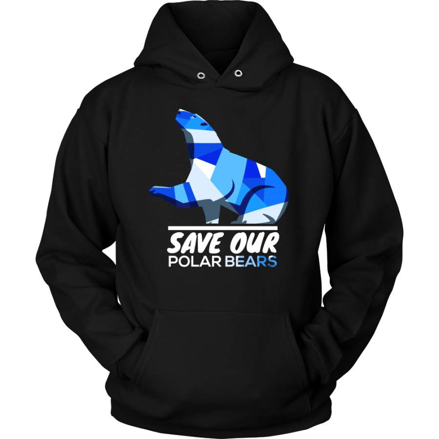 Save Our Polar Bears,Endangered Animal Love Bears Hoodie