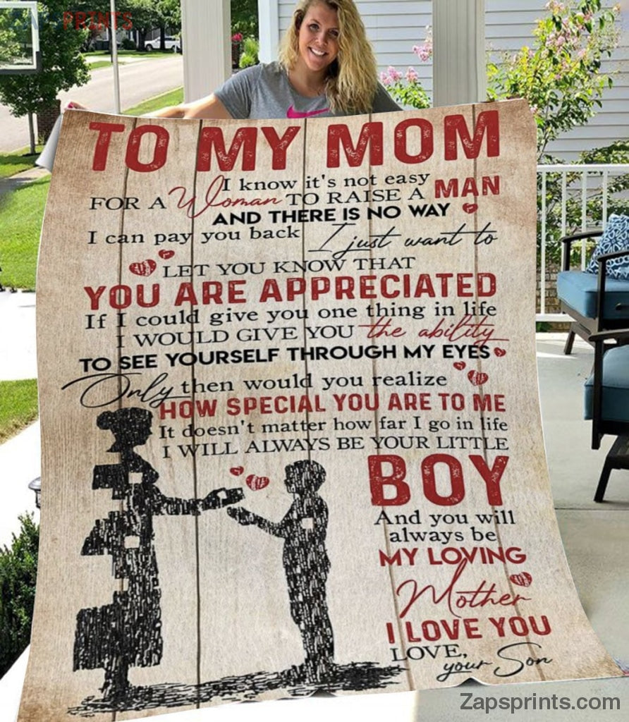 Gift For Mom – To My Mom – You Are Appreciated – Son Gift To Mom – Blanket