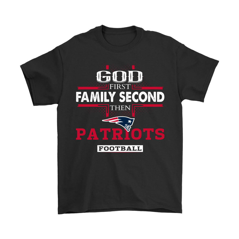 Shop God First Family Second Then New England Patriots Football Shirts