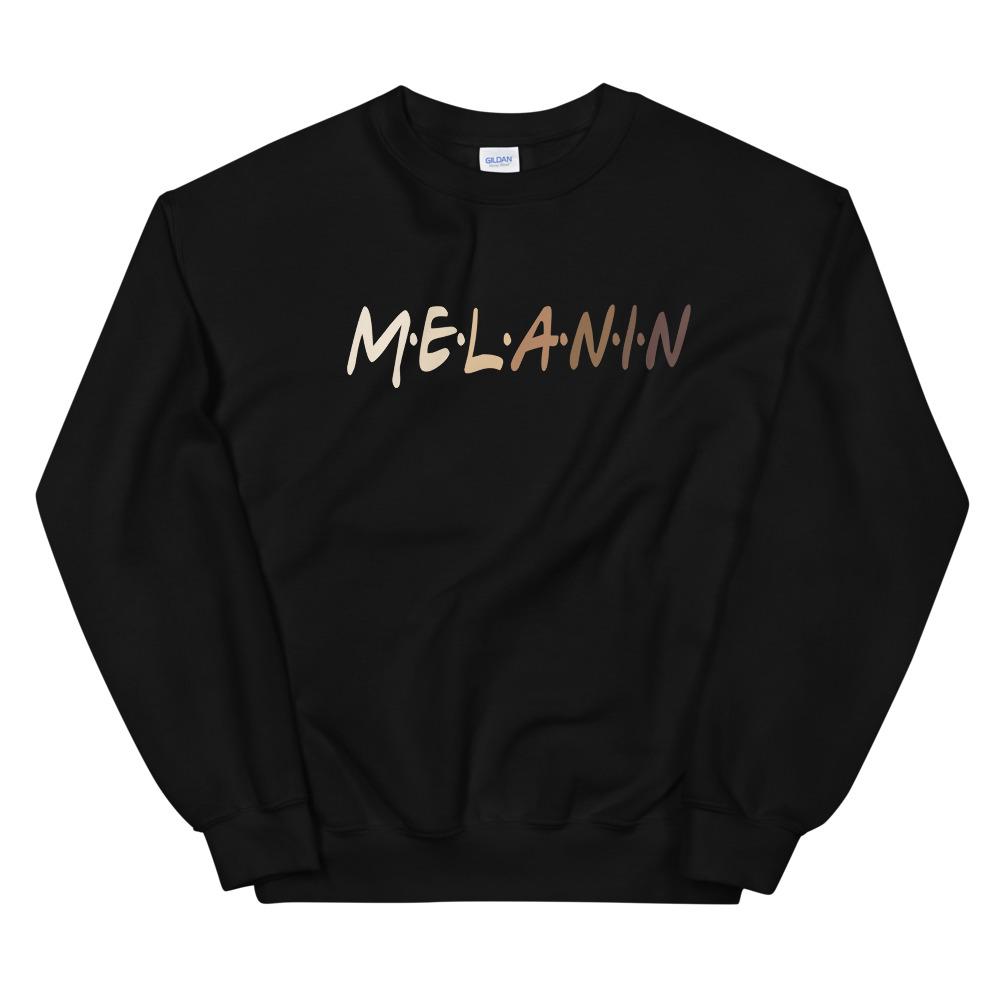 Shades of Melanin Sweatshirt or Hoodie