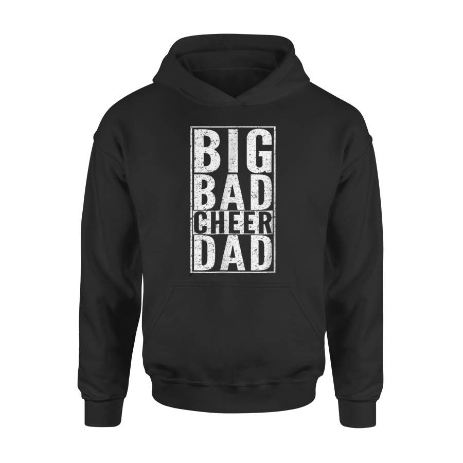 Big Bad Cheer Dad Funny Saying Hoodie