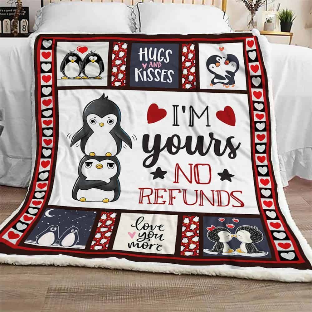 Penguin I Am Yours No Refunds GS-CL-NT2612 Sherpa Fleece Blanket