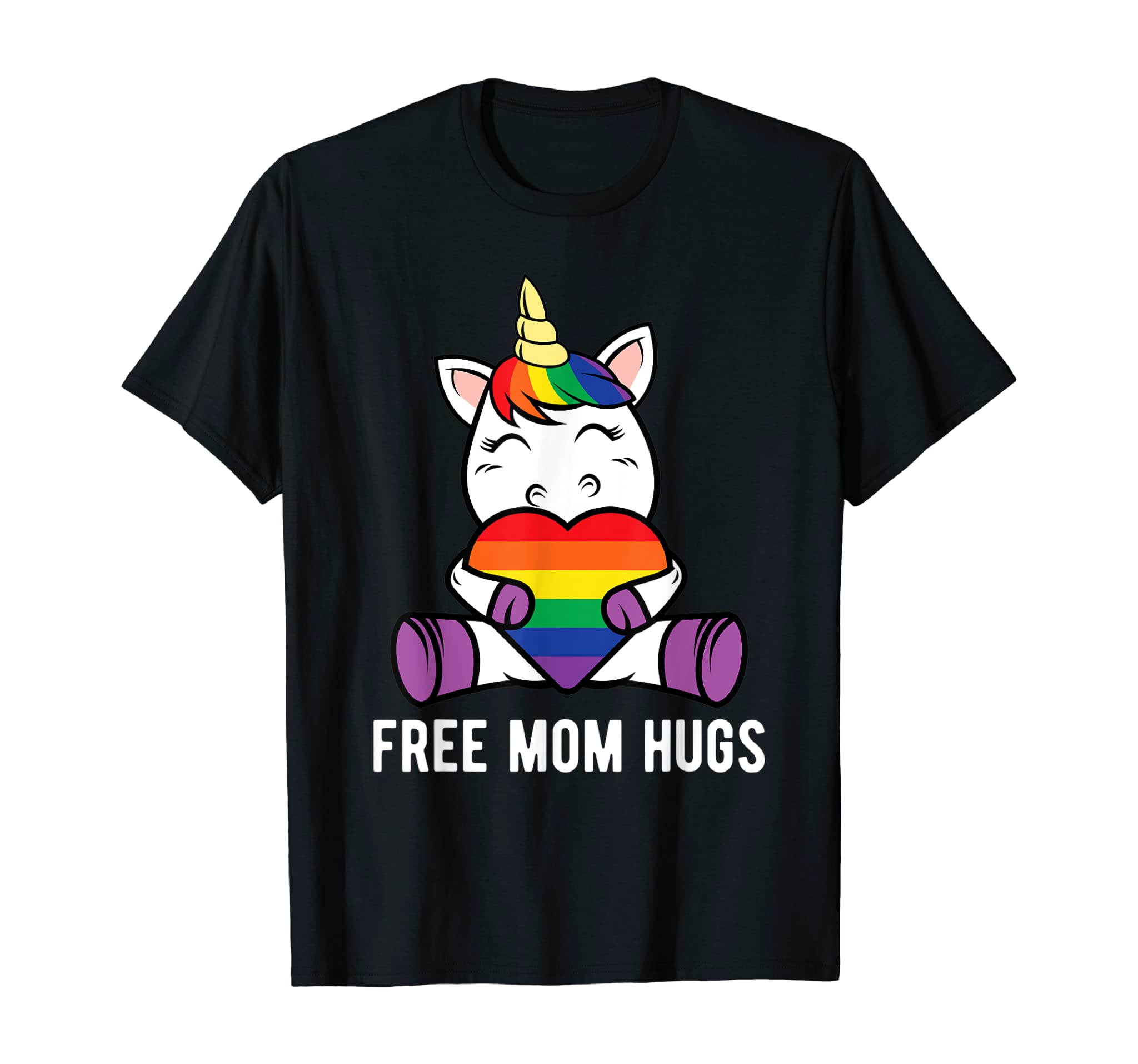 Free Mom Hugs Funny Unicorn Gay Lgbt Pride Month Gift T-Shirt