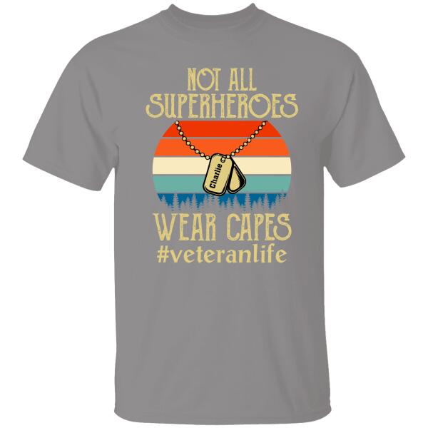 Not All Superheroes Wear Capes Personalized T-Shirt For Dad Papa Grandpa Veteran