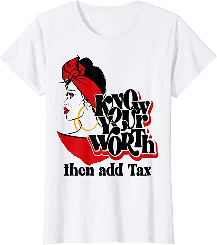 Womens Black Queen Know Your Worth Then Add Tax Red Lips Gift T-Shirt