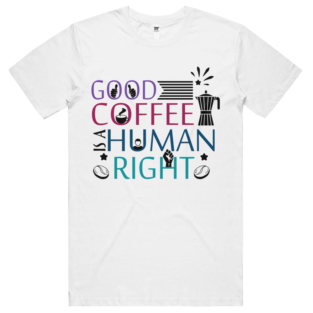 Good Coffee Is A Human Right Essential T Shirts