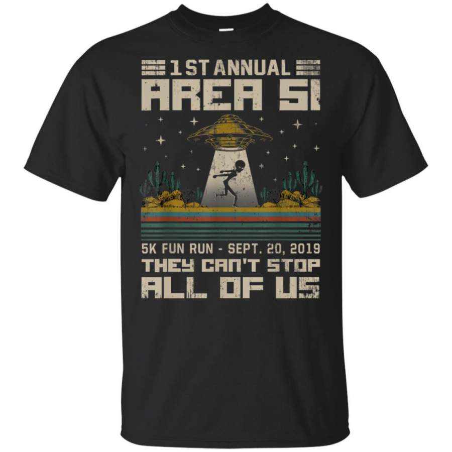 Storm Area 51 5K Fun Run They Cant Stop Us All Vintage T-Shirt