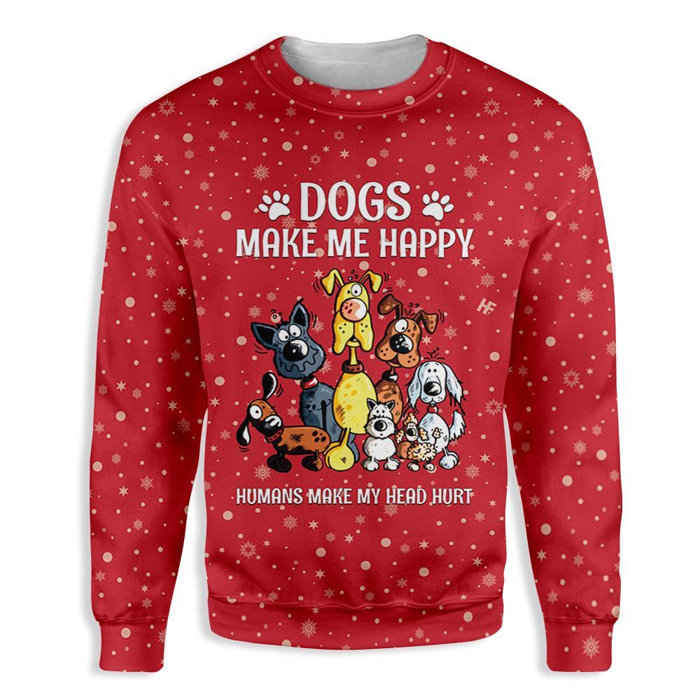 Christmas Dogs Make Me Happy Ugly Christmas Sweater | For Men & Women | Adult | Us5454