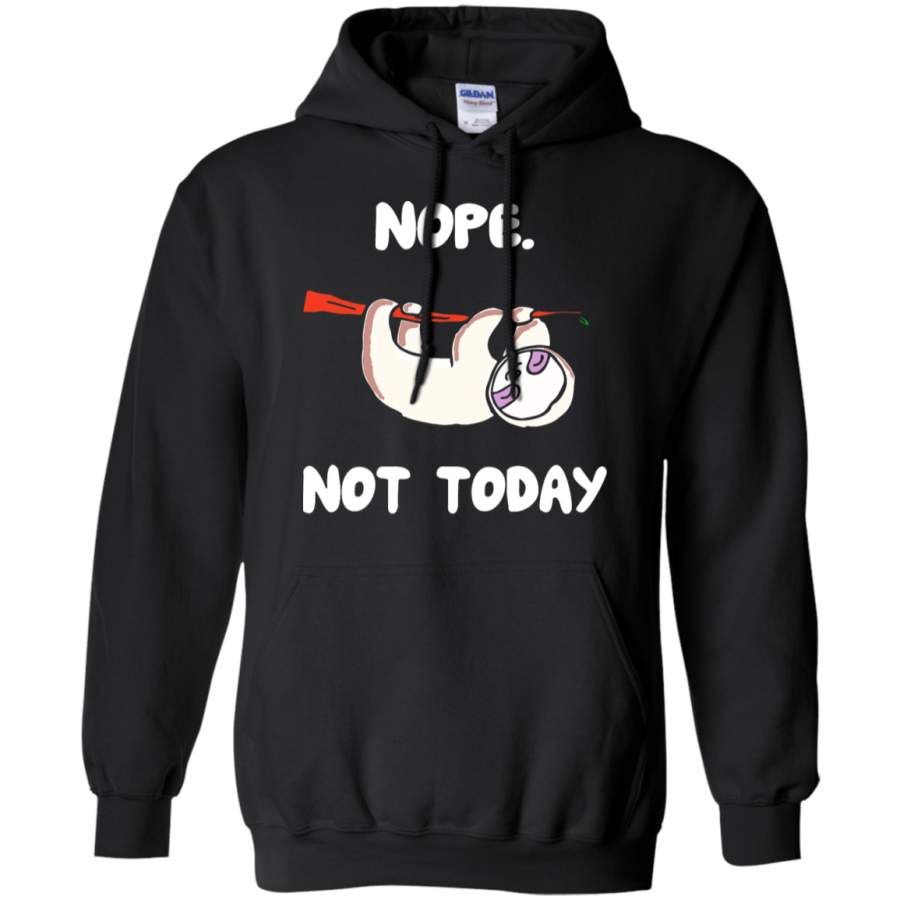 AGR Animal Sloth Nope Not Today Hoodie