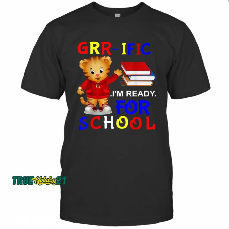 Vebyhogh  Daniel Tiger Grr ific I’m Ready For School T-shirt