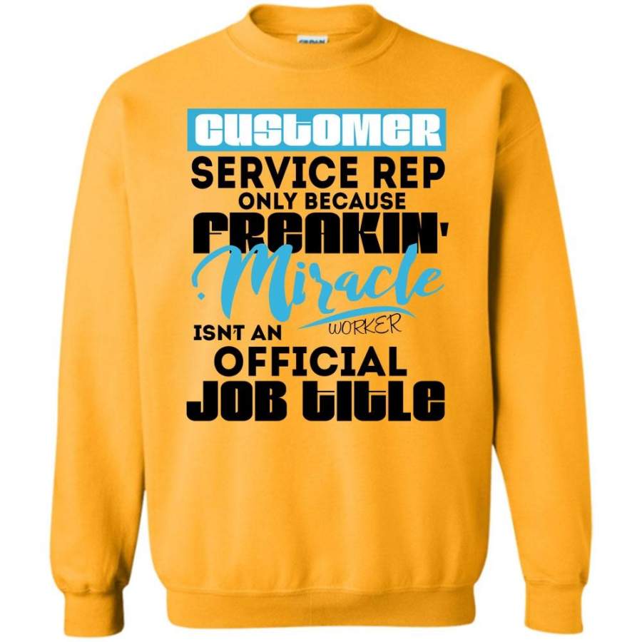 Coolest Customer Service T Shirt, Customer Service Rep Sweatshirt