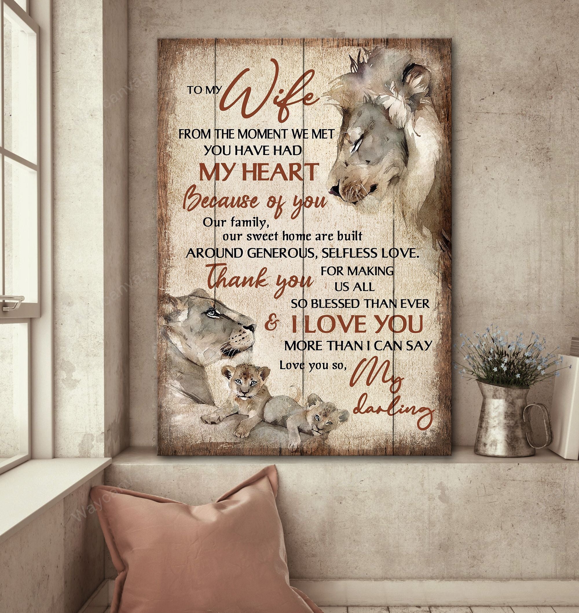 To My Wife, I Love You More Than I Can Say, Lion Famlily, Gift For Wife From Husband Vertical Canvas